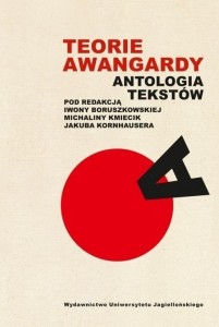 TEORIE AWANGARDY. ANTALOGIA TEKSTÓW