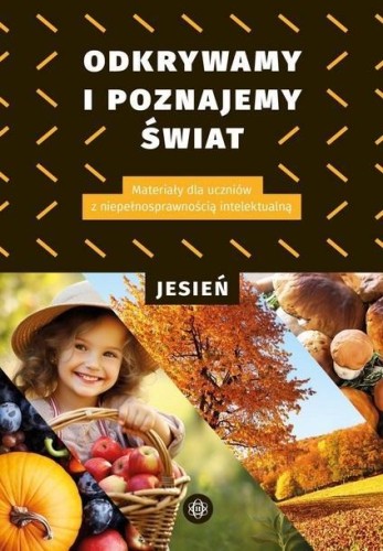 Odkrywamy i poznajemy Świat Jesień, praca zbiorowa
