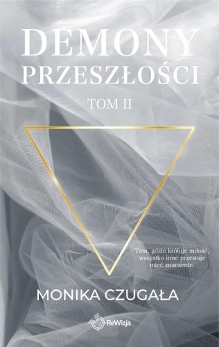 Demony przeszłości T.2, Monika Czugała
