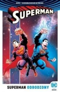 SUPERMAN. ODRODZONY, PRACA ZBIOROWA
