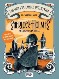 SHERLOCK HOLMES. ZAGADKI I TAJEMNICE DETEKTYWA