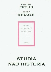 STUDIA NAD HISTERIĄ, FREUD SIGMUND, BRAUER JOSEF