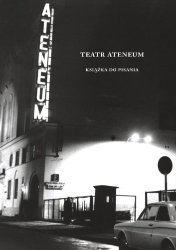 Teatr Ateneum. Książka do pisania, praca zbiorowa