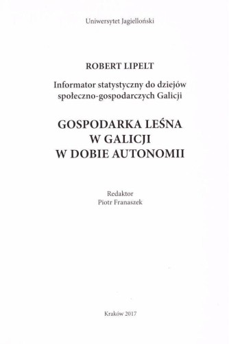 Gospodarka Leśna Galicji, Robert Lipelt