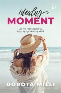 IDEALNY MOMENT, DORORTA MILLI