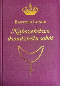 NABOŻEŃSTWO DWUDZIESTU SOBÓT, BARTOLO LONGO