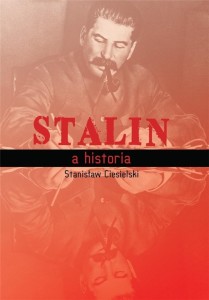 STALIN A HISTORIA, STANISŁAW CIESIELSKI