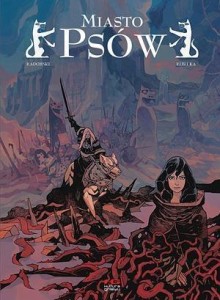 MIASTO PSÓW CZ. 1, YOHAN RADOMSKI , JAKUB REBELKA