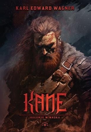 Kane Bogowie w mroku, Karl Edward Wagner