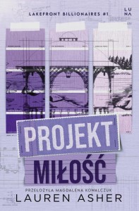 LAKEFRONT BILLIONAIRES T.1 PROJEKT MIŁOŚĆ