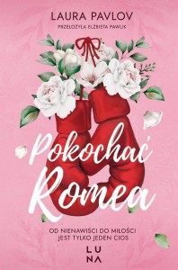 POKOCHAĆ ROMEA, LAURA PAVLOV