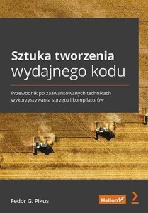 SZTUKA TWORZENIA WYDAJNEGO KODU, FEDOR G. PIKUS