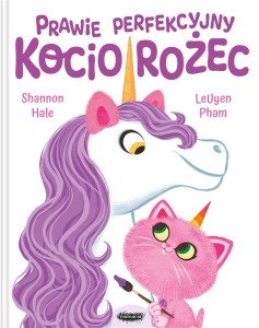 PRAWIE PERFEKCYJNY KOCIOROŻEC, SHANNON HALE