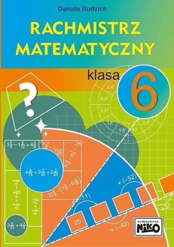 Rachmistrz matematyczny. Klasa 6, Danuta Budzich
