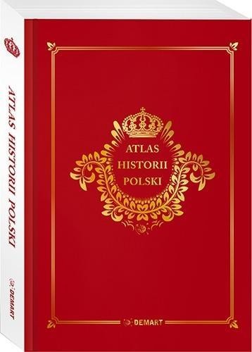 Atlas historii polski. Edycja limitowana