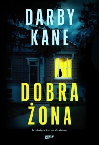 DOBRA ŻONA, KANE DARBY, JOANNA GRABAREK