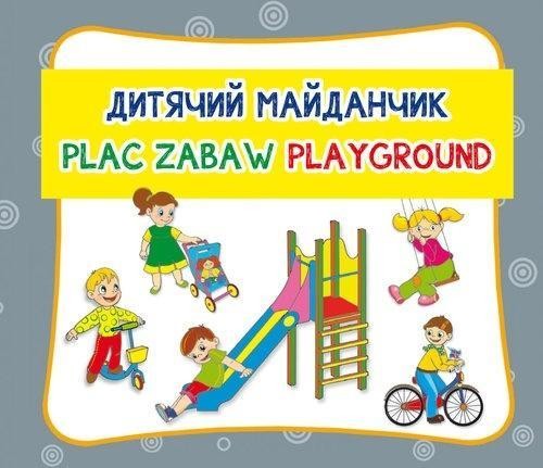 Plac zabaw w.pol-ang-ukr, praca zbiorowa