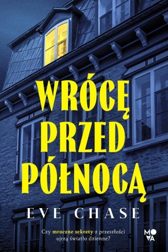 Wrócę przed północą, Eve Chase