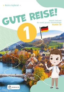 GUTE REISE! 1 ĆWICZENIA, PRACA ZBIOROWA