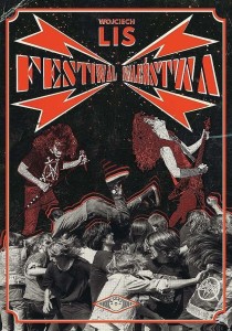 FESTIWAL SZALEŃSTWA, WOJCIECH LIS