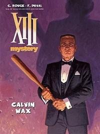 XIII MYSTERY T.10 CALVIN WAX, FRED DUVAL