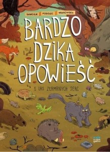 BARDZO DZIKA OPOWIEŚĆ T.1 LAS ZŁAMANYCH SERC W.2
