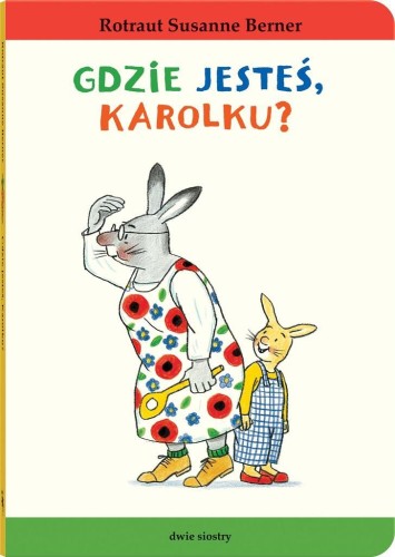 Gdzie jesteś, Karolku?, Rotraut Susanne Berner