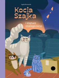 KOCIA SZAJKA I KLĄTWA STAREGO KINA
