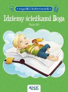IDZIEMY ŚCIEŻKAMI BOGA. PSLAM 119. ZAGADKI...