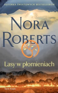 LASY W PŁOMIENIACH, NORA ROBERTS