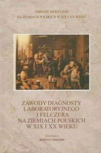 ZAWODY DIAGNOSTY LABORATORYJNEGO I FELCZERA..