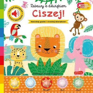 AKADEMIA MĄDREGO DZIECKA. CISZEJ!