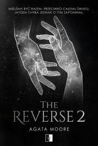 THE REVERSE T.2, AGATA MOORE