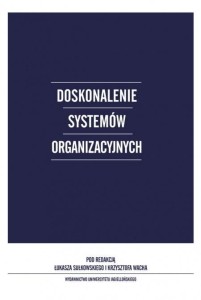 DOSKONALENIE SYSTEMÓW ORGANIZACYJNYCH
