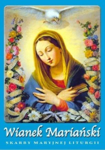 WIANEK MARIAŃSKI Z MARYJĄ PRZEZ ROK LITURGICZNY!