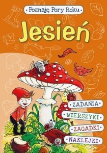 POZNAJĘ PORY ROKU. JESIEŃ