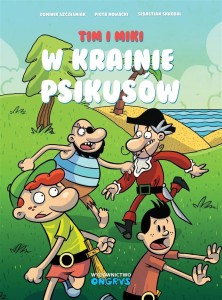 TIM I MIKI. W KRAINIE PSIKUSÓW
