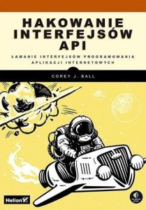 HAKOWANIE INTERFEJSÓW API. ŁAMANIE INTERFEJSÓW...
