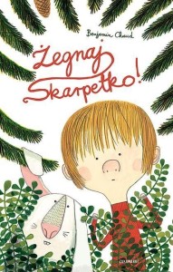 ŻEGNAJ, SKARPETKO!, BENJAMIN CHAUD