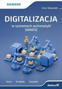 DIGITALIZACJA W SYSTEMACH AUTOMATYKI SIMATIC