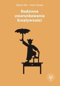 RODZINNE UWARUNKOWANIA KREATYWNOŚCI