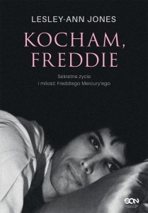 KOCHAM, FREDDIE. SEKRETNE ŻYCIE I MIŁOŚĆ...
