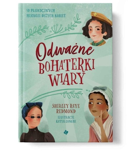 Odważne bohaterki wiary, Shirley Raye Redmond