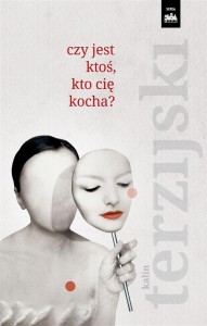 CZY JEST KTOŚ, KTO CIĘ KOCHA?, KALIN TERZIJSKI