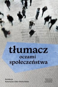 TŁUMACZ OCZAMI SPOŁECZEŃSTWA