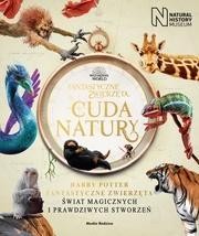 FANTASTYCZNE ZWIERZĘTA I CUDA NATURY