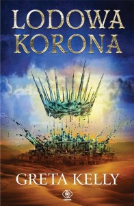 LODOWA KORONA, GRETA KELLY