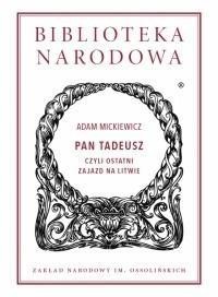 PAN TADEUSZ CZYLI OSTATNI ZAJAZD NA LITWIE TW