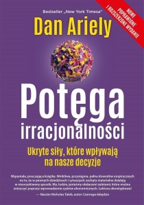 POTĘGA IRRACJONALNOŚCI. UKRYTE SIŁY...