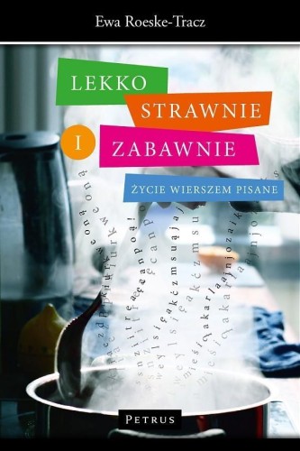 Lekko strawnie i zabawnie, Ewa Roeske-Tracz